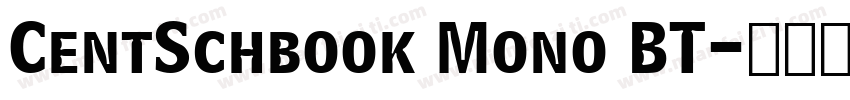 CentSchbook Mono BT字体转换